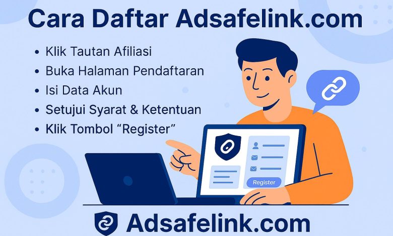 Cara Daftar Di Adsafelink Melalui Link Afiliasi